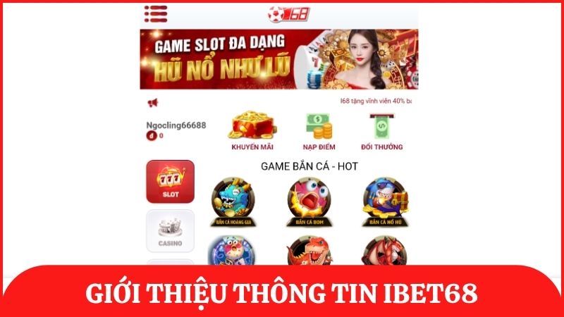 Giới thiệu ibet68 – Nền tảng cá cược uy tín lâu đời tại châu Á