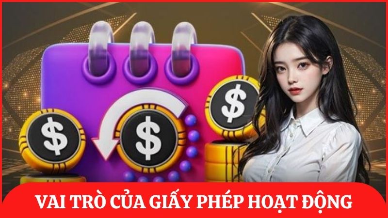 Cần hiểu rõ về tầm quan trọng của giấy phép hoạt động tại ibet68